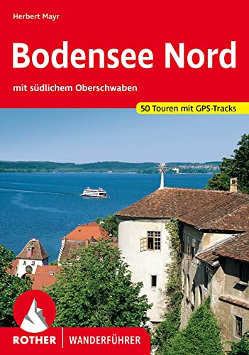 Bodensee Nord: mit südlichem Oberschwaben. 50 Touren...