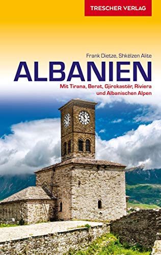 Reiseführer Albanien: Mit Tirana, Berat, Gjirokastër,...