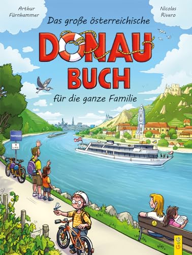 Das große Donau-Buch für Kinder: Geschichte und...