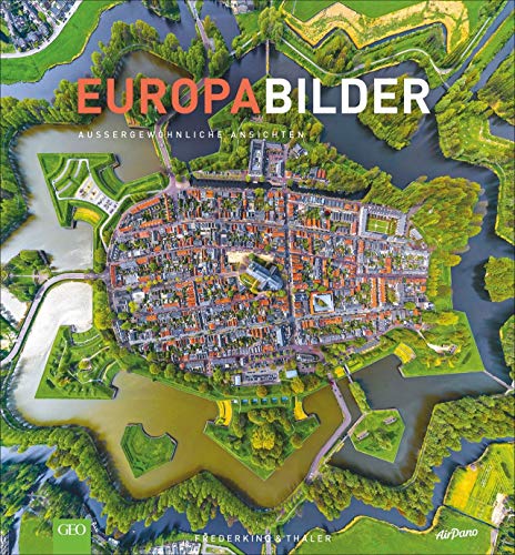 EuropaBilder - Außergewöhnliche Ansichten. Ein...